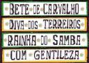 Bete a Diva dos Terreiros, Carvalho a Rainha do Samba, com Gentileza.