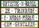 A dupla do Zé Trindade, e a Doce Nádia Maria. Carinho com Gentileza.