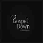 CD gospel down