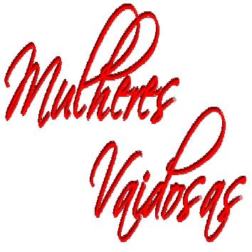 Mulheres Vaidosas
